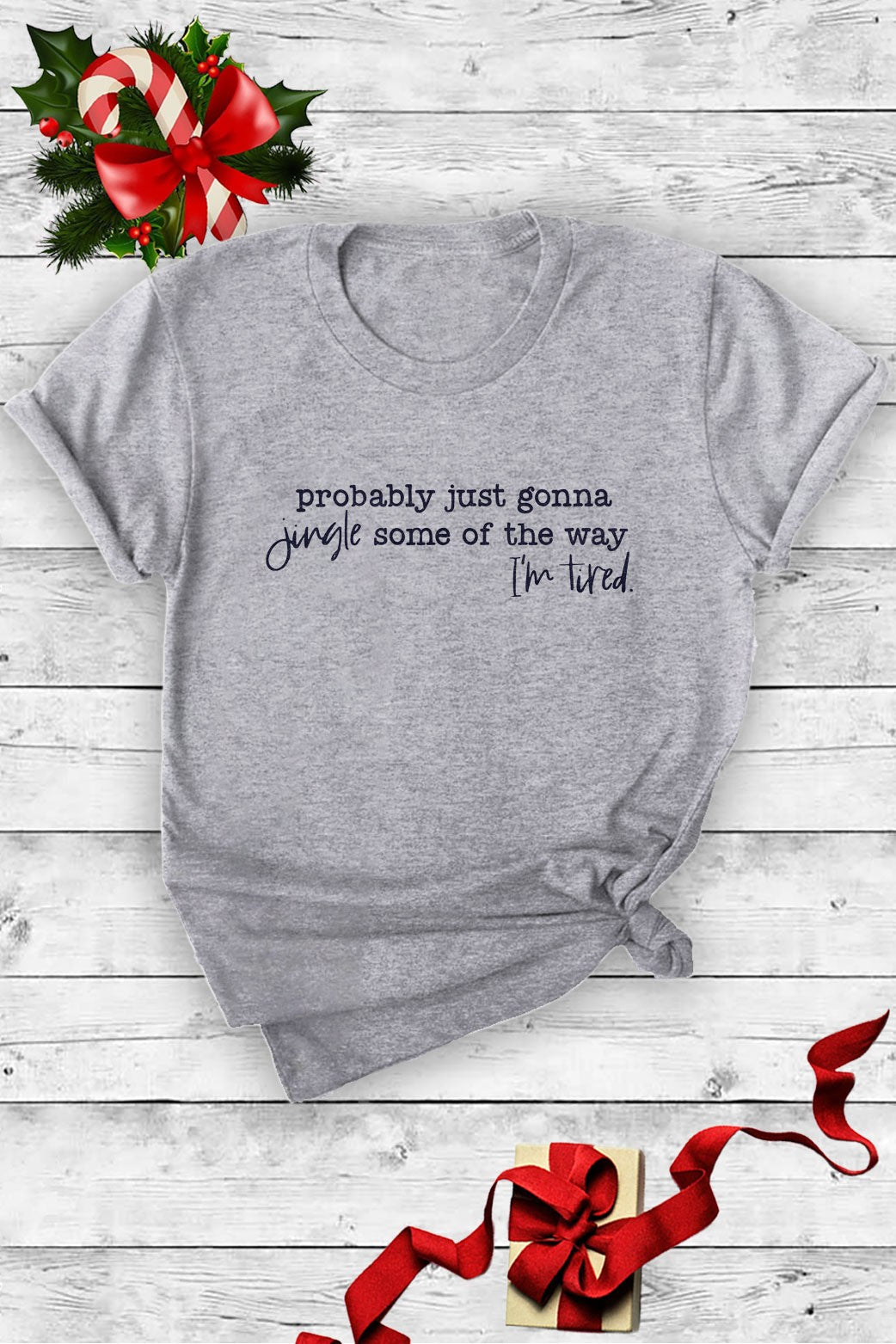 Probably Just Gonna Jingle,round Neck